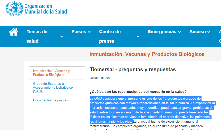 "La exposición al mercurio, incluso en cantidades muy pequeñas, puede causar graves problemas de salud, es una amenaza particular para el desarrollo del niño en el útero y en los primeros años de vida"Lo dicen ellos mismos antes de vendernos el ThimerosalTiomersal en 