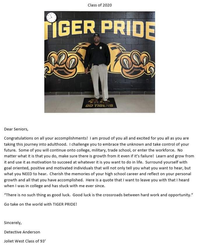 Hey <a href="/JTHS_204/">Joliet Township HS</a> West Tiger Class of 2020 Seniors, <a href="/JolietPolice/">Joliet Police Department</a> Detective Anderson has a message for you... #TigerPride