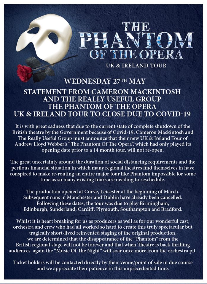 fantomedelopera's tweet photo. Producers of the @PhantomOpera UK tour have confirmed today that it will not reopen due to the fall-out from the #coronavirus outbreak. #COVID19 #PhantomUKTour #PhantomoftheOpera #BritishTheatre #MusicalTheatre #Theatre #CameronMackintosh #ReallyUsefulGroup https://t.co/tt5DGDJbO8