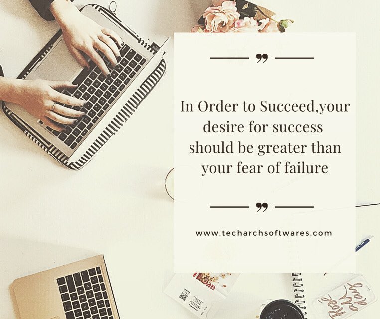 TechSoftwares's tweet image. In Order to Succeed, your desire for success should be greater than your fear of failure #motivationquotes #motivation #staypositive #think-positive #motivationalquotes #staymotivated #techarchsoftwares