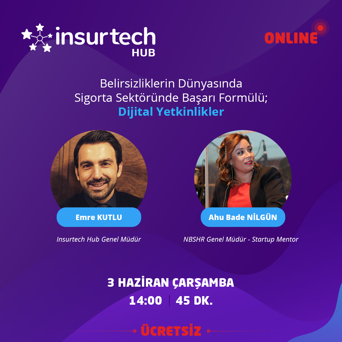 NBSHR's tweet image. NBS HR Genel Müdürü / Start Up Mentor Ahu Bade NİLGÜN ve InsurTech Hub Genel Müdür Emre Kutlu ile 3 Haziran saat 14:00’da Kapalı Zoom üzerinden yapılacak olan webinarımıza herkesi bekleriz! 
.
Kayıt Linki; kisa.link/Nx3l
.
#NBSHR #Insurtech #insurtechstartup #teknoloji