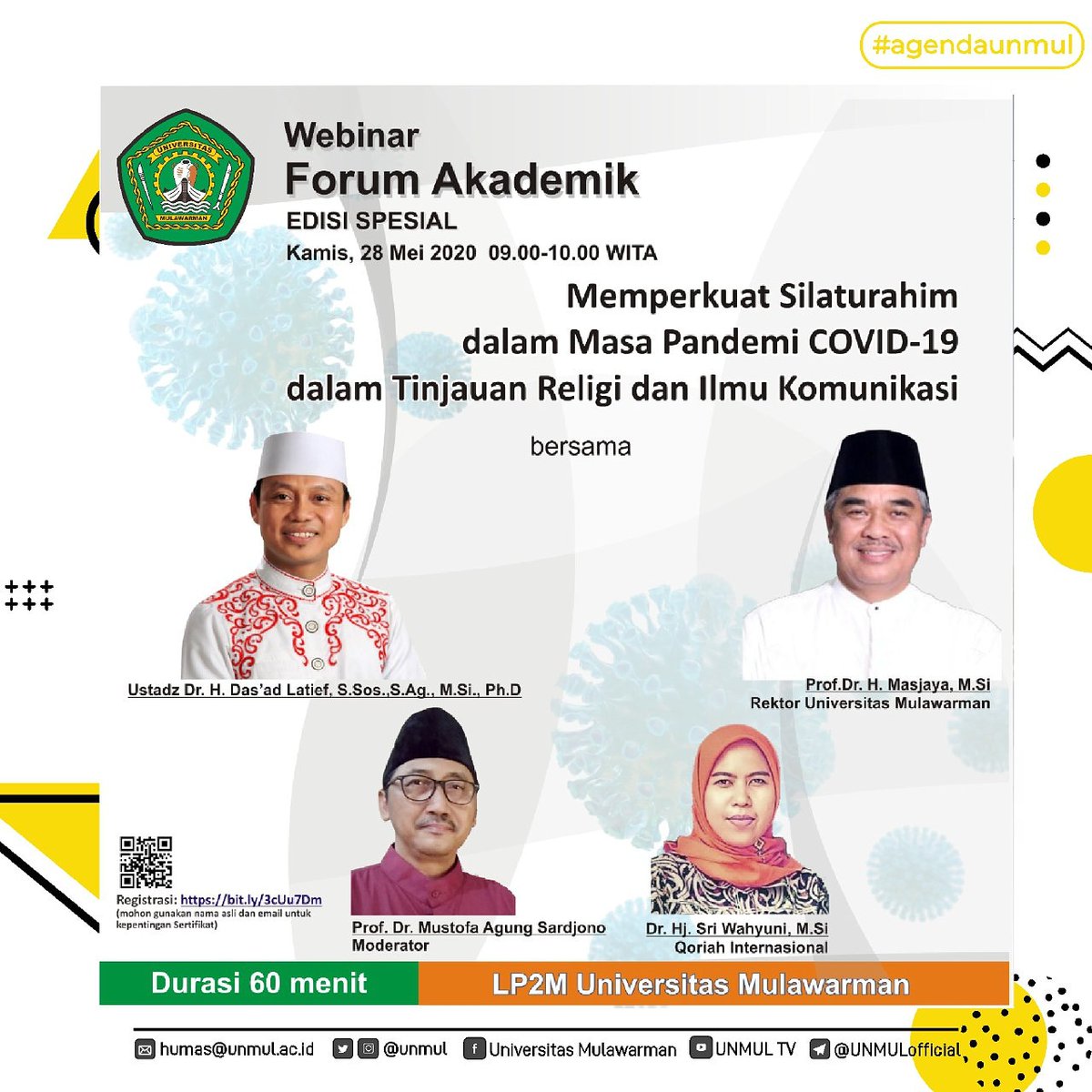 unmul's tweet photo. [Webinar Forum Akademik]
#EdisiSpesial

Halal Bi Halal Online Bersama Ustadz Dr. H. Das'ad Latief, S.Sos., https://t.co/kRxqQGorMR., M.S.i., Ph.D
• Kamis, 28 Mei 2020
• Pukul 9.00 - 10.00 WITA

Registrasi:
https://t.co/VpPSdjfS0u 

Meeting ID
994 4660 5842
Password
963511 https://t.co/SObIXfNmaR