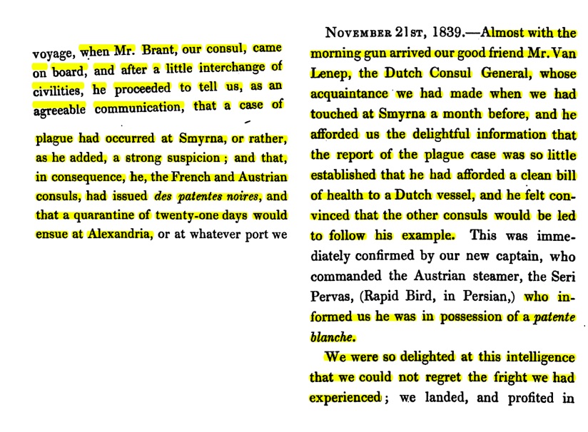 Consuls had also great power and individually decided to issue the bill (choosing between clean, suspected and foul, though no colours involved). Local competition between them was described e.g. by Mary Dawson Demer in 1840 4/7.