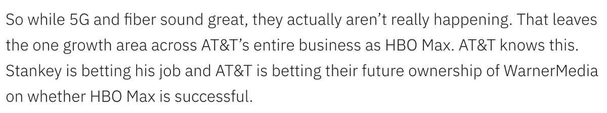 Conclusion: Betting Against HBO Max Means Betting Against AT&T’s Only Growth AreaHBO Max, if not a "bet the company" service, is a "bet the ownership of WarnerMedia" service.AT&T has a lot riding on this being successful. I think it will be.