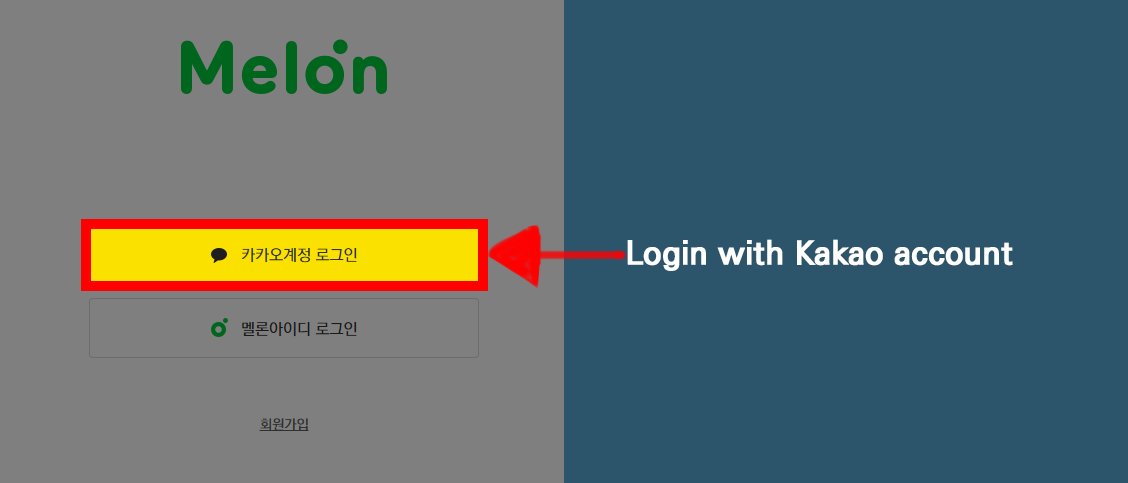 How to create a melon account (PC) !!※ "Login with Kakao account" have some problems. Like Photo 3 and 4, the language change back to Korean.I have translated the Korean in Photo 3 and 4.("Create New Kakao account" does not have this problem.)