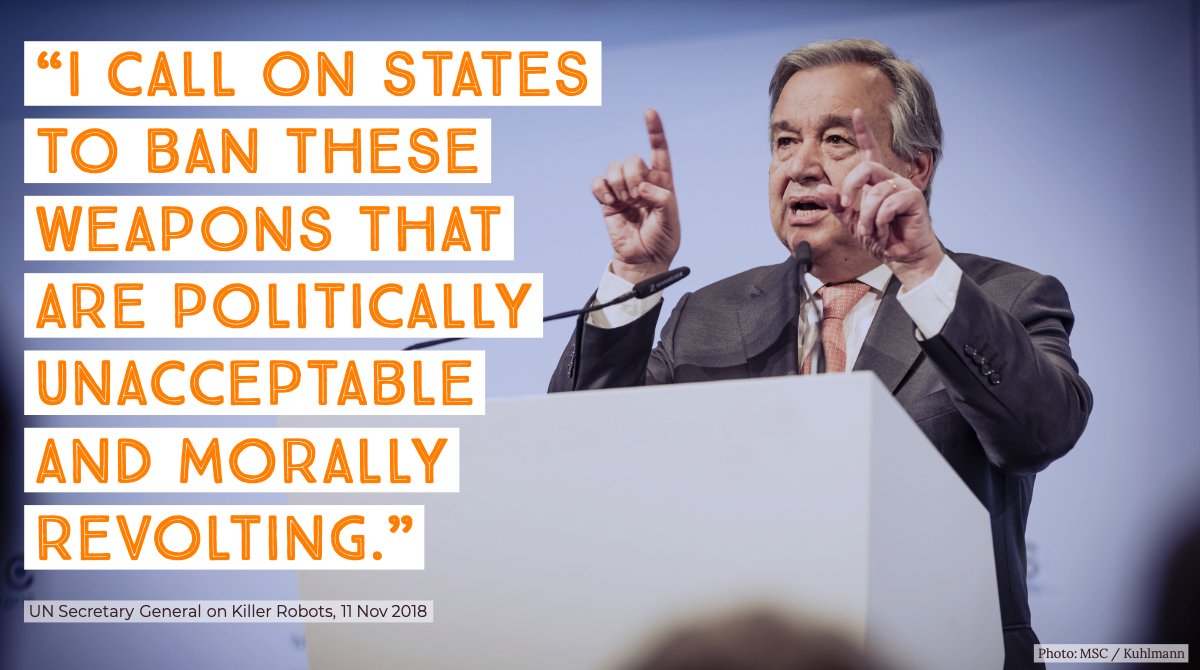 Since November 2018,  @UN Secretary-General  @antonioguterres has repeatedly called on states to launch negotiations on a new international treaty to ban lethal autonomous weapons systems  https://www.stopkillerrobots.org/2020/05/protect-civilians-stop-killer-robots/ Time to heed his call!  #NotATarget  #Lead2Protect  #KeepCtrl  #TeamHuman