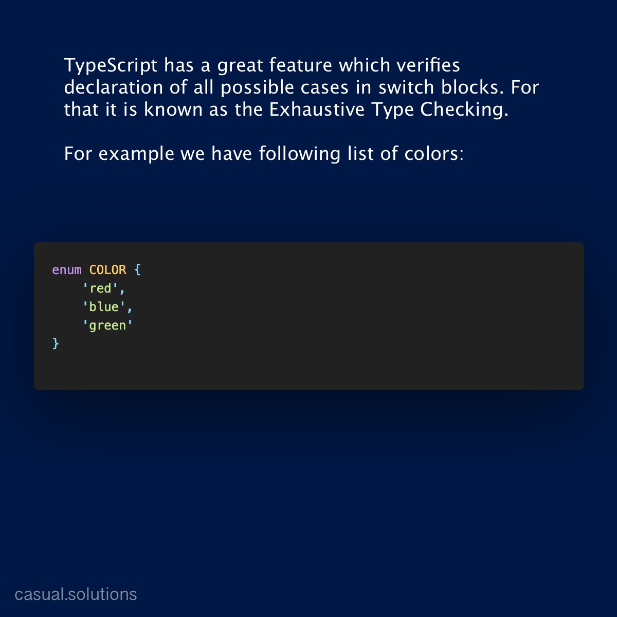 casualdots's tweet photo. Useful type safety for switch blocks ... 

Link to all slides: https://t.co/ZaFnARsNQk
 
 #typescript  #softwareengineer  #engineering  #frontend  #nodejs  #angular  #react  #reactnative  #html5  #softwareengineering  #javascript  #webdeveloper  #programming  #coding  #developer https://t.co/7d6IcG6S8D