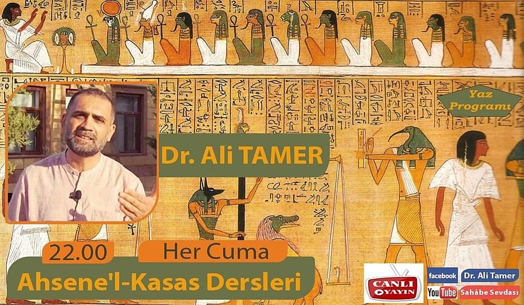 Ahsen'l-Kasas Dersleri ile yaz dönemini değerlendirmeye var mısınız!..
Allah'ın izni ve inayetiyle Hz. Yusuf'un (as) hayatından hayatlarımıza mesajlar almaya çalışacağız...
Derslerimizi,  youtube.com/channel/UCup9d… ,
facebook.com/alitamerdr/
adresleri üzerinden canlı yayınlanacaktır