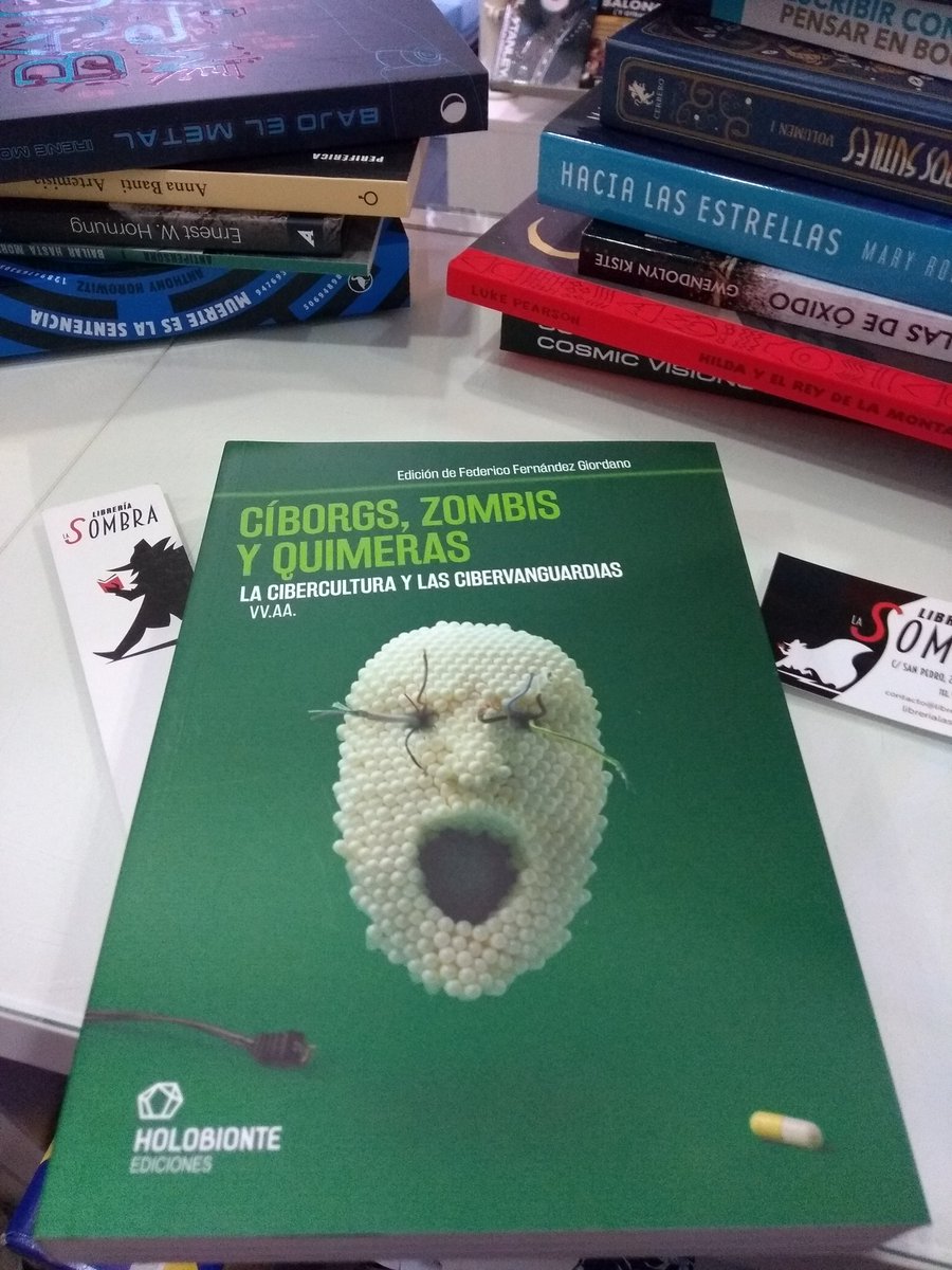 LaSombraLibros's tweet image. ¡Cibercultura y cibervanguardia en una cibercolección de ciberensayos! Mucho para comentar en este &quot;Ciborgs, zombis y quimeras&quot; de @HolobionteEds. #NovedadesLibrescas #Reconectemos #ResistenciaLibresca