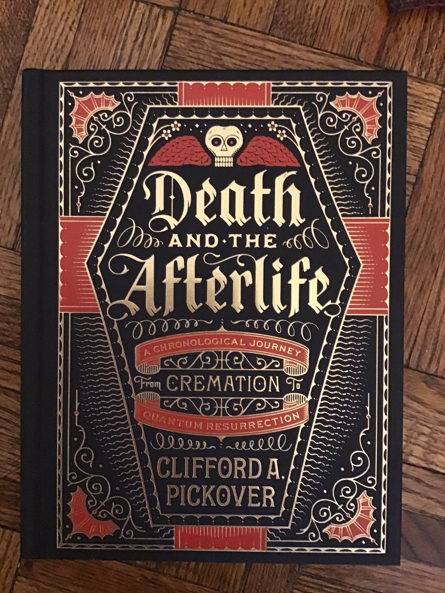 A thread of books I have bought almost solely for their covers and bindings, with pictures.1) Death And The Afterlife, Clifford A. Pickover.Sterling Publishing. Cover by Spencer Charles, int. design by Phillip Buchanan. ISBN 978-1-4549-1434-1. Nonfiction.GORGEOUS endpapers.