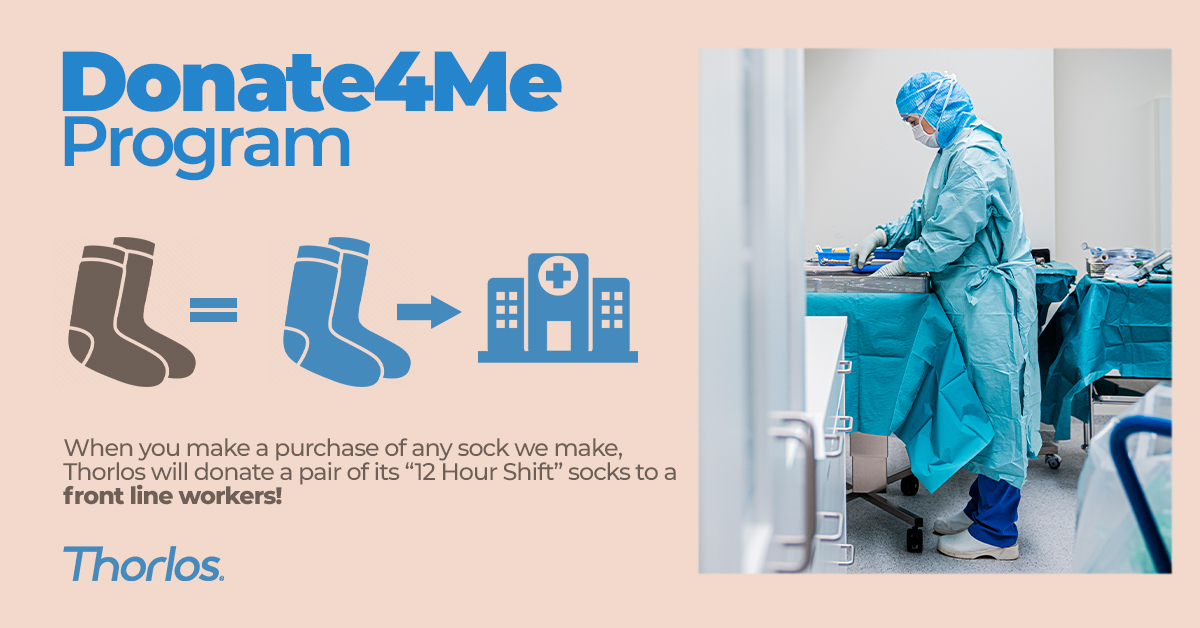 Use the code DONATE4ME at check-out and gift a medical front-line worker with a pair of our 12-Hour-Shift socks! Thorlo.com!