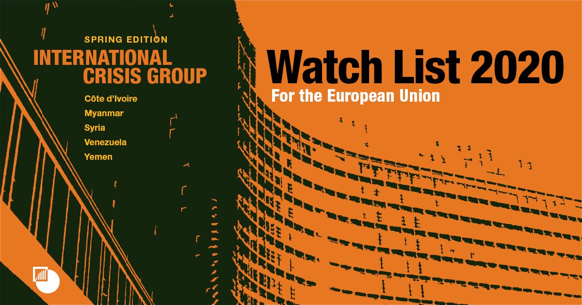We have just issued the first of two updates to  @CrisisGroup’s  #WatchList2020.It identifies 5 major crises and conflicts where the EU and its Member States can improve stability and foster stronger prospects for peace.So what is new since our January edition?THREAD: