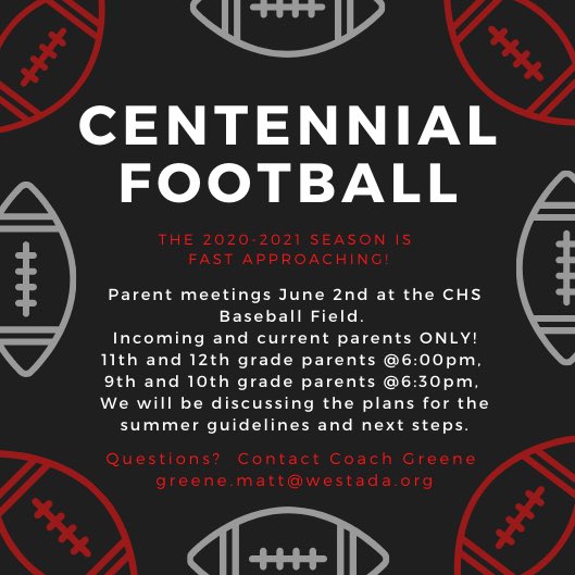 Centennial Football 🏈 meetings are being held on June 2 with Coach Greene. Incoming freshman and 10th grade parents only should report to the CHS baseball field at 6:30pm and 11th and 12th grade parents only should report to the CHS baseball field at 6:00pm <a href="/Cen10FB/">Centennial Football</a>