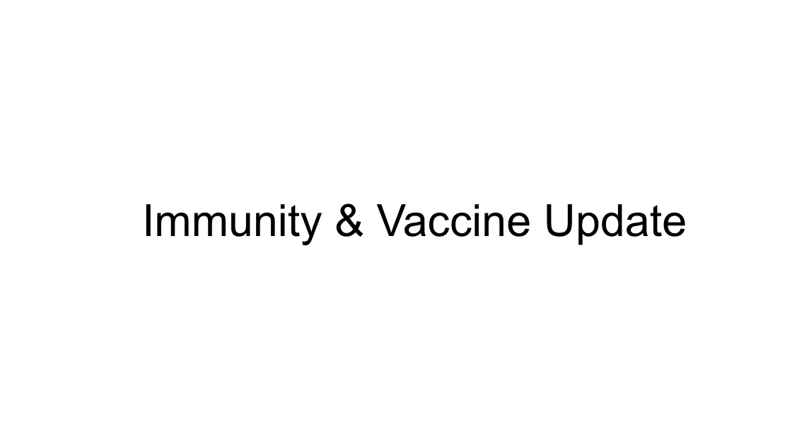 There have been 3 incredibly important immunity and vaccine papers published in the last week