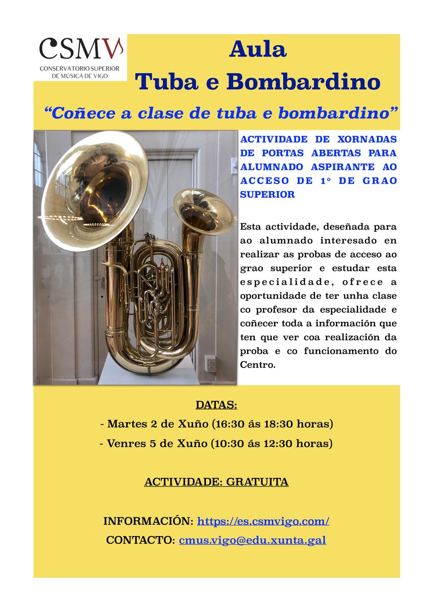 ‼️ Xornada de Portas Abertas‼️
Encontros ONLINE
Do 1 ao 5 de xuño
➡️Coñece a clase de Tuba e Bombardino
📌Inscripción:forms.gle/sUhC1vvUMYRKaN…
Maís info: csmvigo.com
