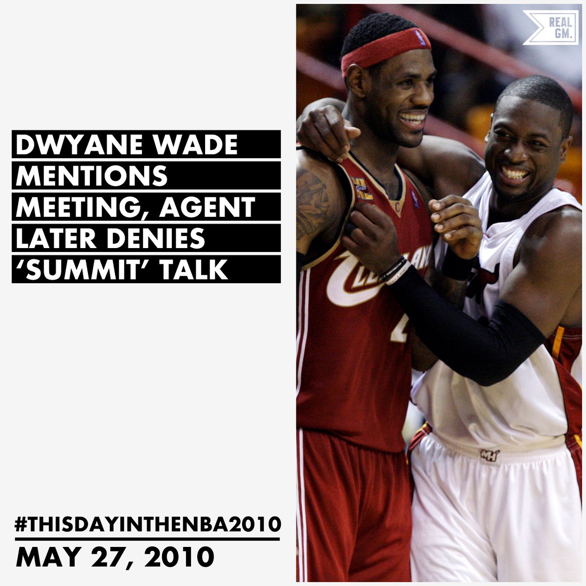  #ThisDayInTheNBA2010May 27, 2010Dwyane Wade Mentions Meeting, Agent Later Denies 'Summit' Talk https://basketball.realgm.com/wiretap/204163/Dwyane-Wade-Mentions-Meeting-Agent-Later-Denies-Summit-Talk