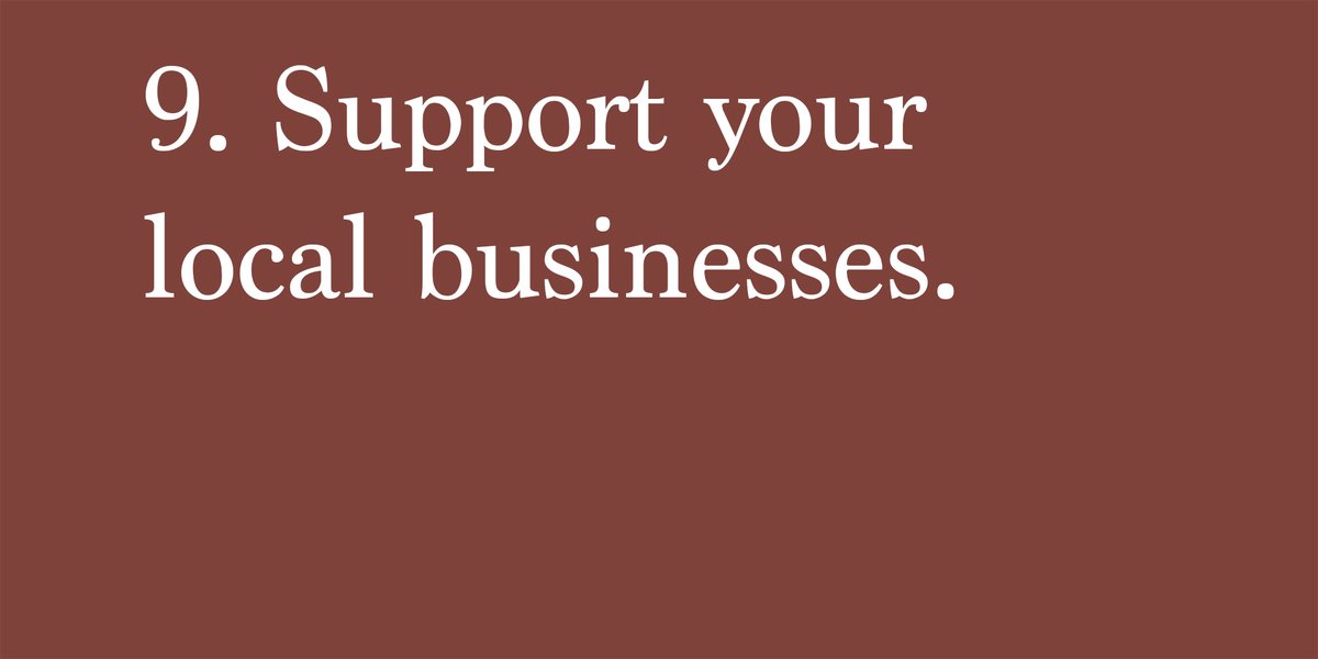 9. Shop local, shop blackIf you have the money and ability, shop local. Try  @eatOkraTheApp or  http://www.blackownedbrooklyn.com . Protecting and respecting people needs to be shown in personal interactions, the way you vote and rally, and the direction your money is going if possible.