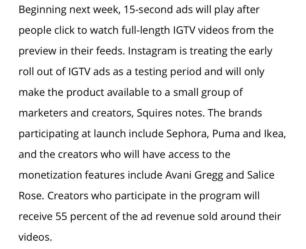 Only a few select of brands will be able to test this feature at first but  @instagram is bringing 15sec ads to IGTV and creators will get 55% of the ad revenu