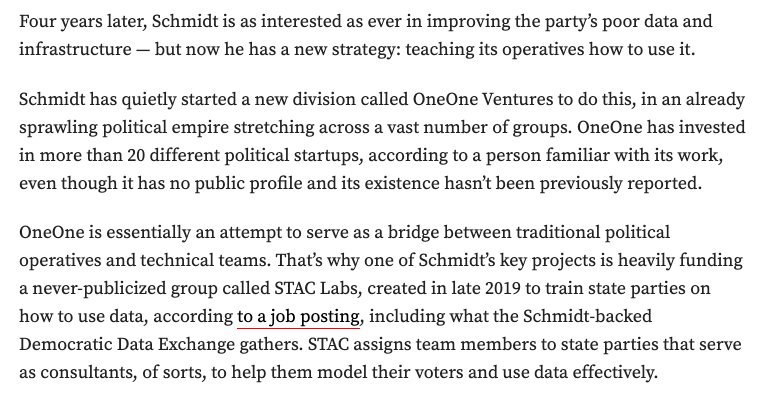 Eric Schmidt, the former CEO of Google, is heavily funding a secretive group called STAC Labs that is working with Democratic state parties to help them model their data.This is Eric Schmidt's 2020 strategy. https://www.vox.com/recode/2020/5/27/21271157/tech-billionaires-joe-biden-reid-hoffman-laurene-powell-jobs-dustin-moskovitz-eric-schmidt