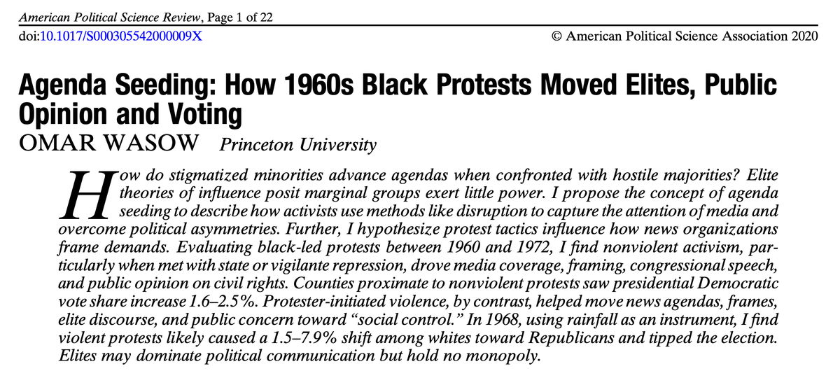 For 15 years, I’ve been studying 1960s civil rights protests with particular attention to how nonviolent and violent actions by activists & police influence media, elites, public opinion & voters. I'm thrilled some of that work was published last week. 1/ https://www.cambridge.org/core/journals/american-political-science-review/article/agenda-seeding-how-1960s-black-protests-moved-elites-public-opinion-and-voting/136610C8C040C3D92F041BB2EFC3034C