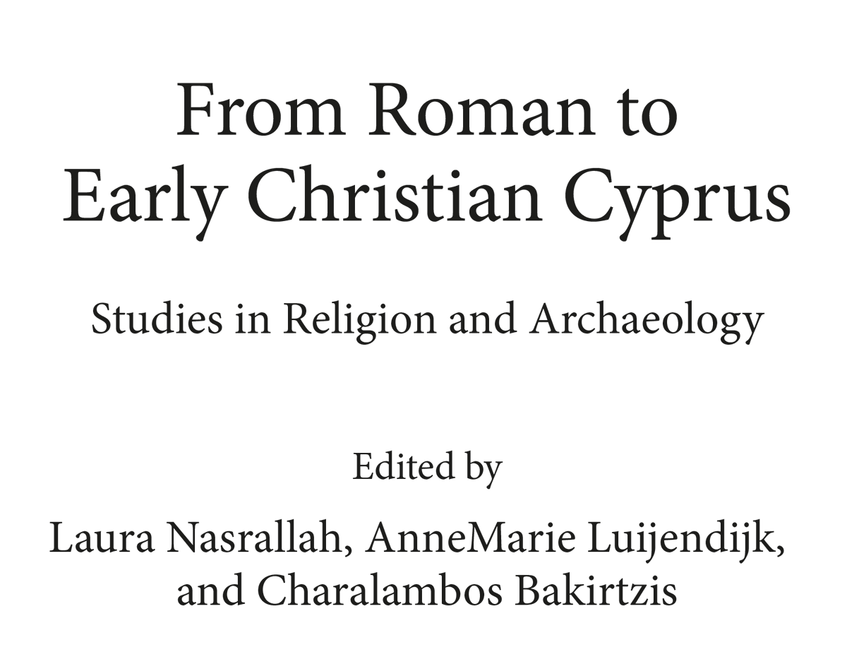 Very grateful that this volume on #earlyChristianity #cyprus #archaeology #arthistory #lateantiquity is out,  to @HarvardDivinity, @Princeton , & the A. G. Leventis Foundation for their support, and to @mohr_religion for their publishing our work! with @aluijend