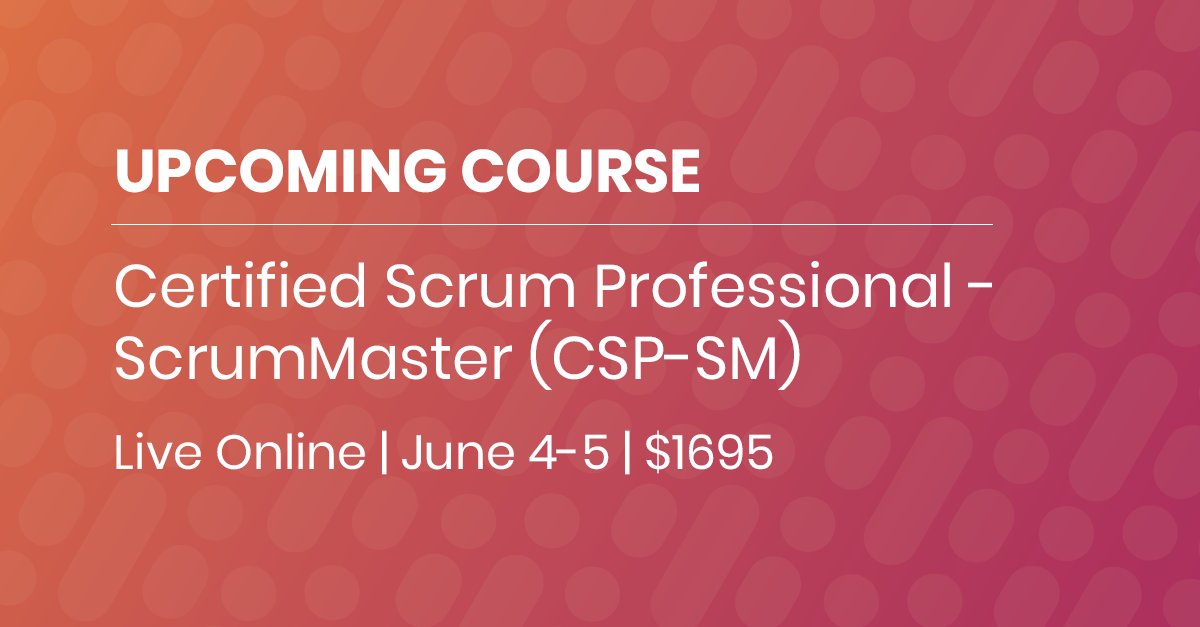 Don't miss our upcoming live online session of Certified Scrum Professional - ScrumMaster (CSP-SM) taught by <a href="/AgileAngela/">Angela Johnson</a>. You will learn to find practical solutions and improve your implementation of Scrum in the workplace. Register today with code VIRTUALSCRUM50 for $50 off!