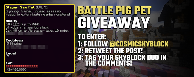 CosmicSkyblock's tweet photo. This map we have taken note of the grinding environment and made some slight changes to introduce more balance to the game!

Can you spot whats changed?

Don't miss out on our 3x Battle Pig Giveaway below!

https://t.co/ZxduMXujak
Map #7 SOTW: Thursday, 28th May 2020 at 2pm CST! https://t.co/HAICe75Dmm