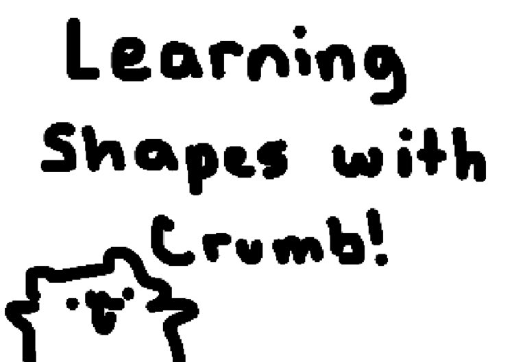 cuptoast's tweet image. learning shapes!