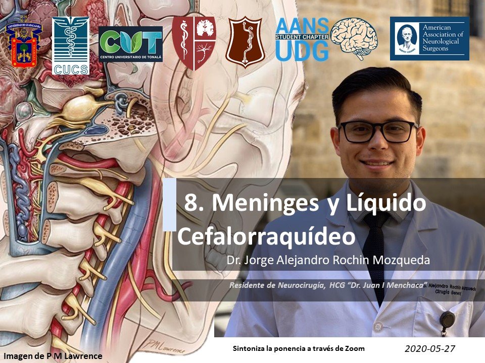aansudg's tweet photo. Continuamos con el "2do Curso de Neuroanatomía Funcional con Enfoque Clínico y Neuroquirúrgico". Hoy el 8vo tema: Meninges y Líquido Cefalorraquídeo, por el Dr. Jorge Alejandro Rochín Mozqueda. El link se compartirá 10 minutos antes de la ponencia. 
#neurosurgery #aans #udg https://t.co/K4UzpjCZqb