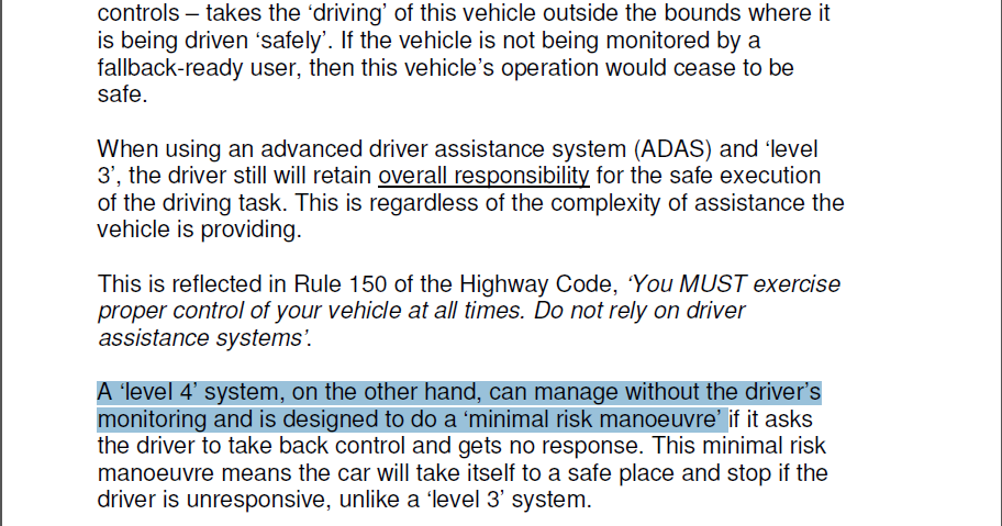 Conventional wisdom has it that the Act applies to highly and fully automated vehicles (i.e. ~ SAE Levels 4 and 5). This is largely informed by the 'will write' letters from Ministers during the passage of the Bill through Parliament.