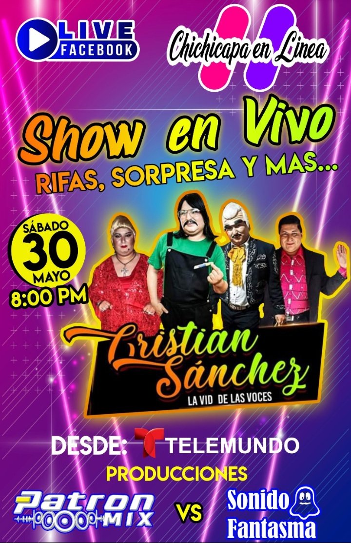 Show en vivo desde #ChichicapaenLinea no te lo puedes perder este sábado en punto de las 8:00pm facebook live chichicapa en línea.