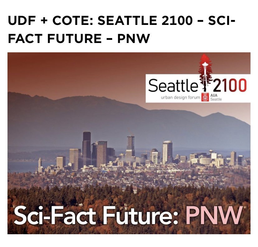Happening tonight! AIA UDF+COTE “A unique discussion to extrapolate from the facts and ideate around the dystopian, the utopian and perhaps, the apocalyptic.” 

aiaseattle.org/event/udf-cote…