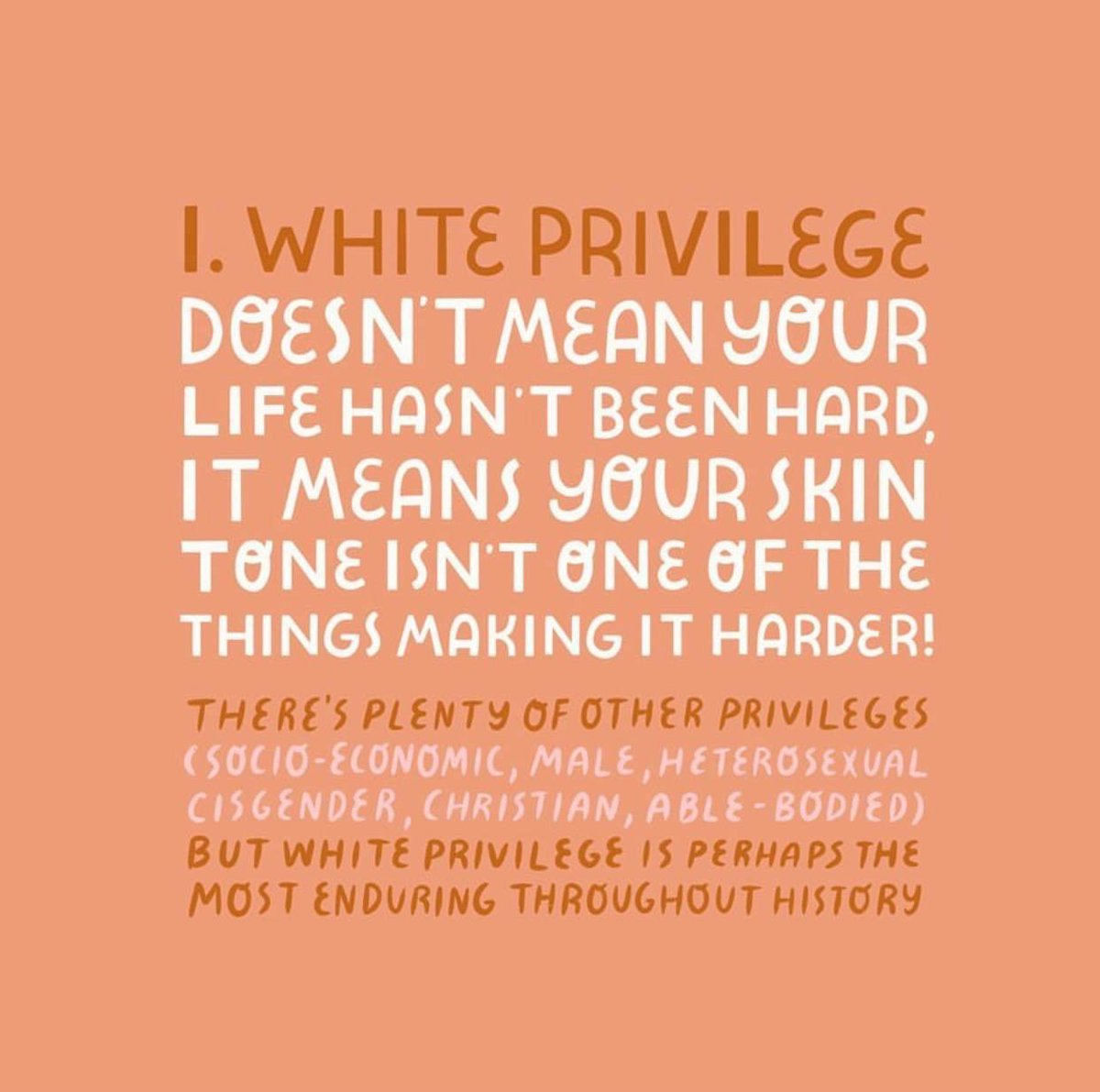 saw this today & i’m sharing it here because as a white person i recognize that white privilege is very much real & the world might be a lot different than it was 100 years ago, but it sure as hell isn’t anywhere CLOSE to where it needs to be  #JusticeForGeorgeFloyd  #icantbreathe