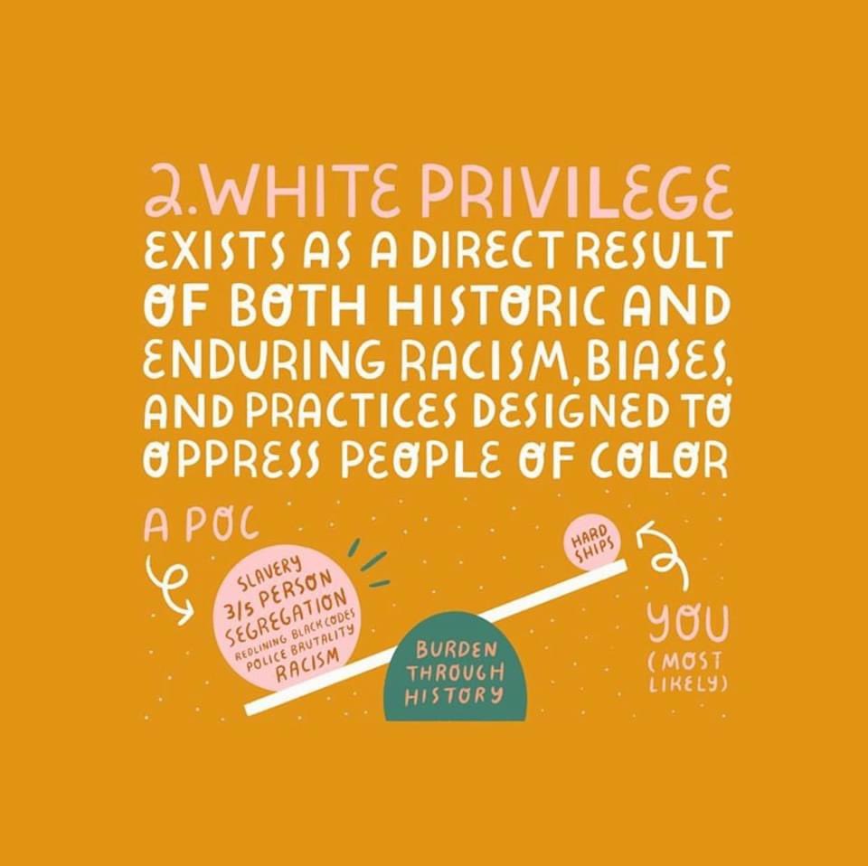 saw this today & i’m sharing it here because as a white person i recognize that white privilege is very much real & the world might be a lot different than it was 100 years ago, but it sure as hell isn’t anywhere CLOSE to where it needs to be  #JusticeForGeorgeFloyd  #icantbreathe