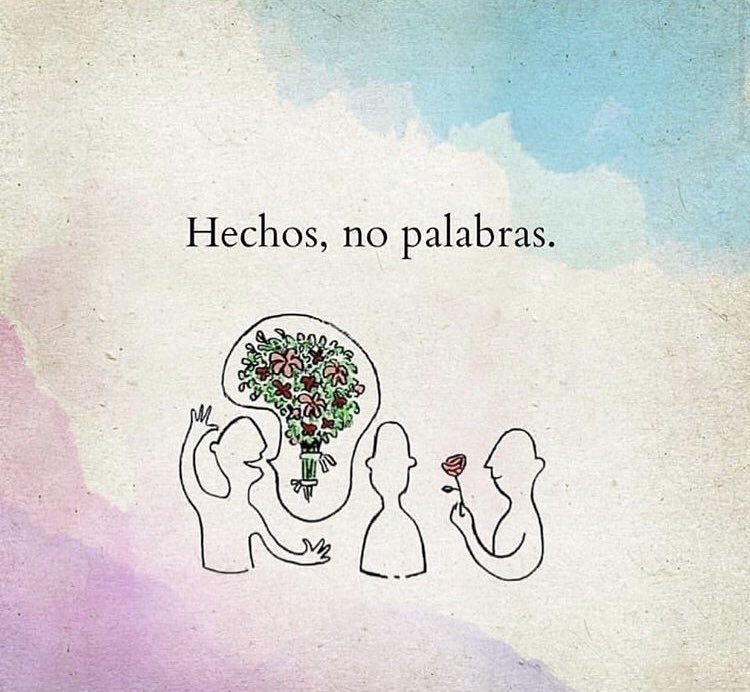 Hechos, no palabras.