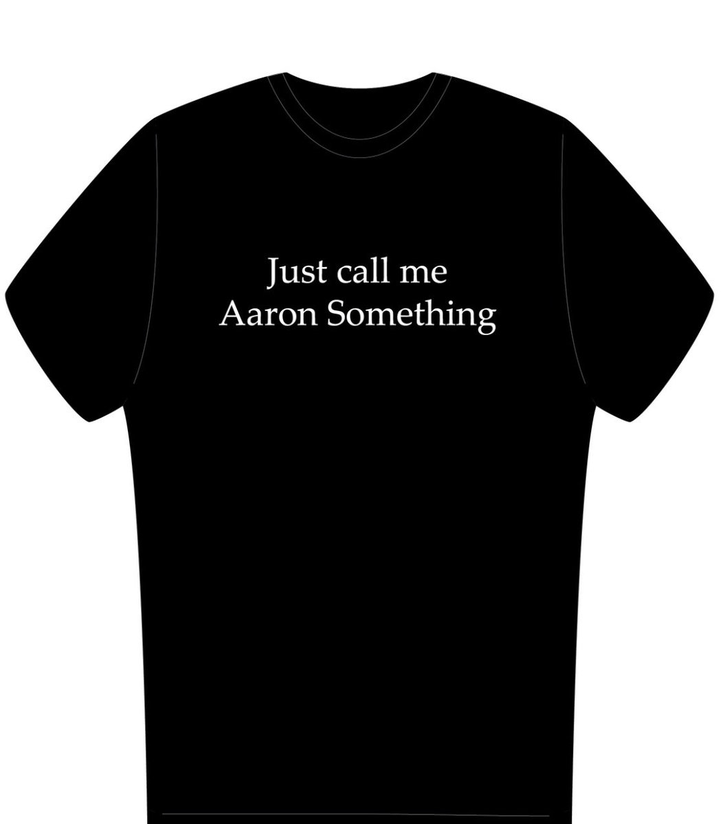 aaronrand's tweet photo. Now available at https://t.co/HC4DtnFzps - The ‘Hello My Name is Aaron Something’ T-shirt, referencing  Premier Legault’s diss of Gazette reporter Aaron Derfel, as ‘Aaron something.’ He has yet to apologize. Proceeds go to the Hero Project feeding front line workers at the JGH. https://t.co/uFlufZeYoB