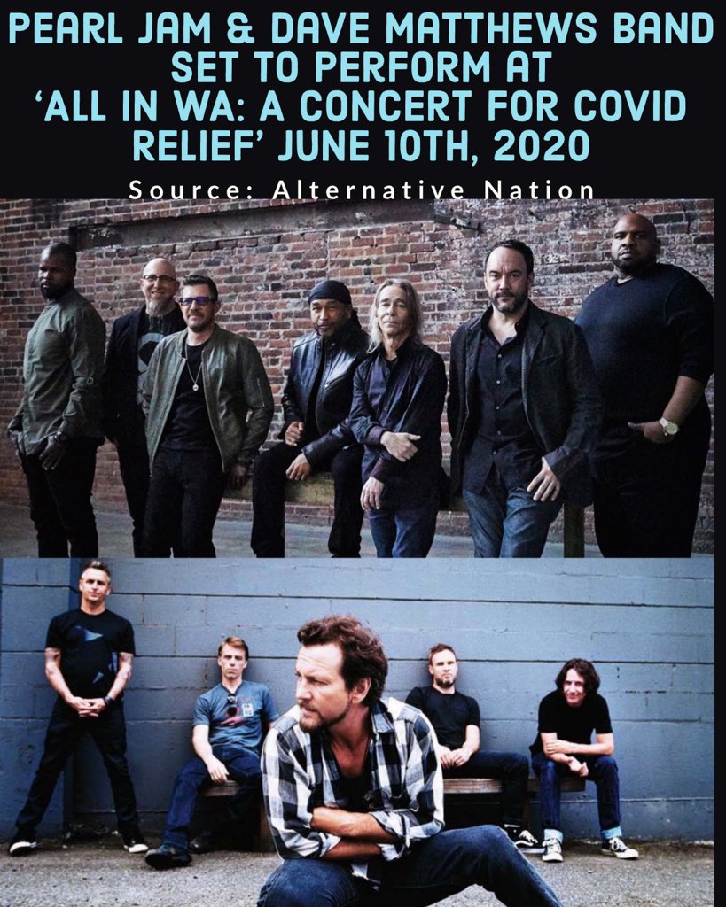 HUGE NEWS! Pearl Jam, Dave Matthews Band, Ben Gibbard, Macklemore, and Brandi Carlile are set to perform at ‘All In WA: A Concert for COVID Relief’ WEDNESDAY, JUNE 10, 2020 according to <a href="/AltNationNet/">Alternative Nation</a> 

alternativenation.net/pearl-jam-conf…