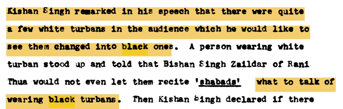 Indeed, while in jail, Bhai Randhir Singh promoted the wearing of black turbans as a symbol of protest, and the Babbar Akali jathedar in his push for a violent overthrow of the British exhorted Sikhs to wear black turbans.