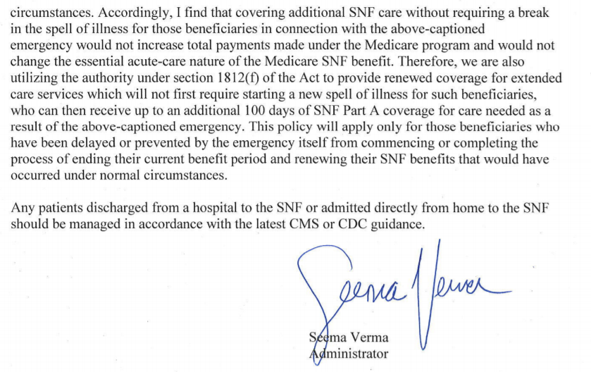 3/So, on March 13, 2020, Medicare said it would suspend that policy for beneficiaries who have been “delayed or prevented by the [COVID-19] emergency” from renewing their benefits. The waiver gives applicants up to another 100 days of critical coverage.  https://www.cms.gov/files/document/coronavirus-snf-1812f-waiver.pdf