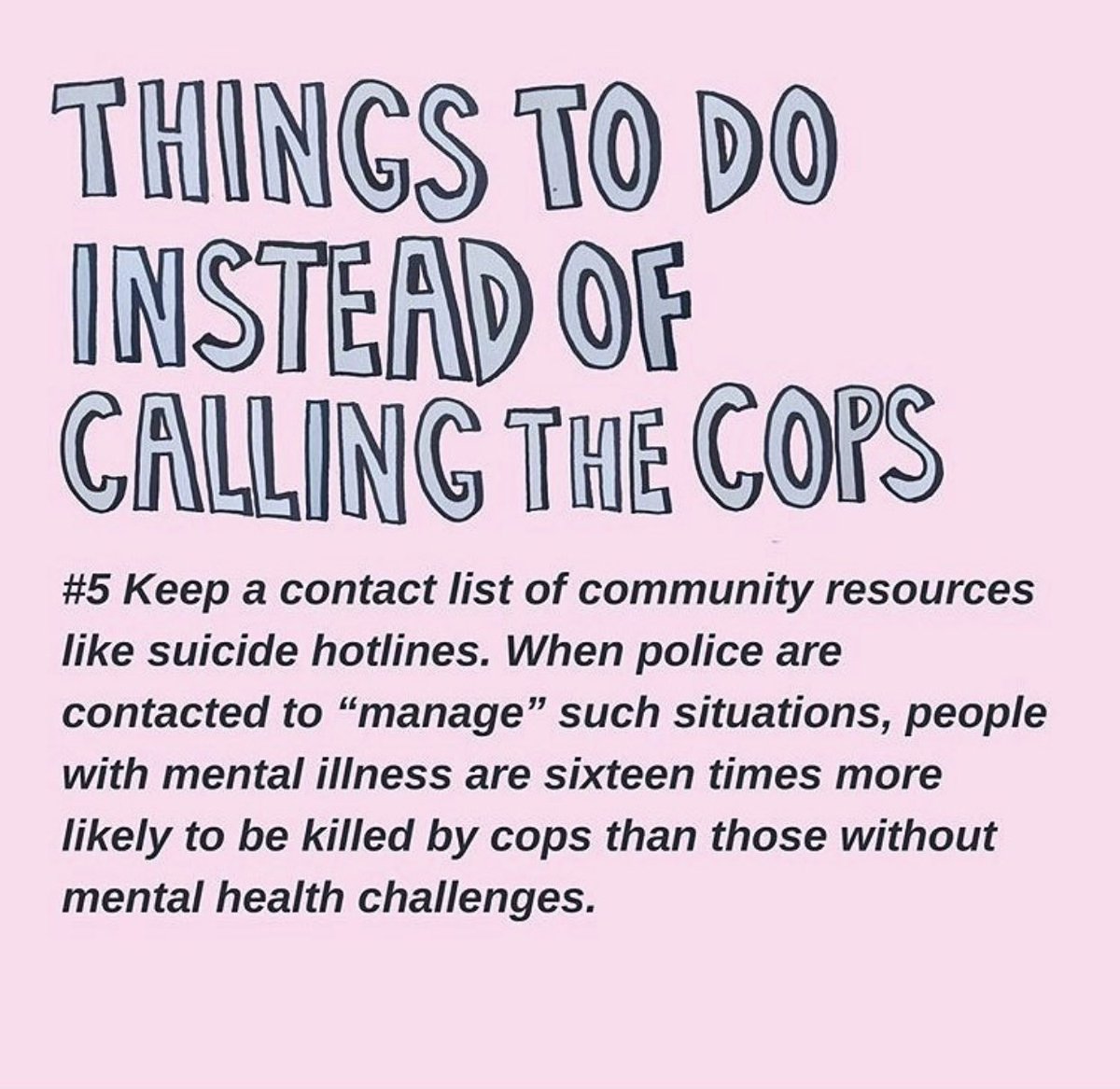 inserting the police in a situation is clearly putting lives at risk. here are alternatives via @ tapicoa_starch on IG
