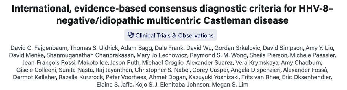 The newly formed Castleman Disease Collaborative Network (CDCN) led by  @DavidFajgenbaum with a goal to accelerate CD and other rare disease research published consensus diagnostic criteria for idiopathic MCD in 2017.