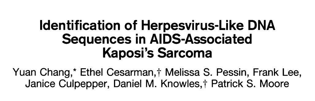 In 1994, Chang et al, identified herpesvirus-like DNA sequences in AIDS-associated Kaposi’s sarcoma. Termed HHV-8. In 1995, these DNA sequences were detected in patients with multicentric Castleman’s disease and HIV. They were also found in some without HIV.