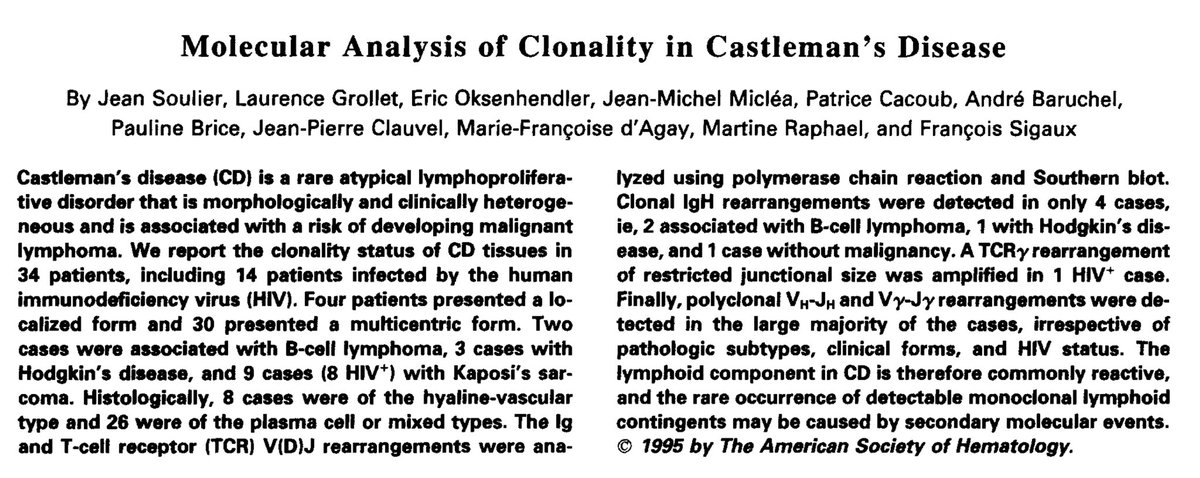 Castleman’s disease was thought to be a reactive lymphoproliferative disorder when it was first described.This was confirmed by analysis of clonality in Castleman’s disease in 1995.