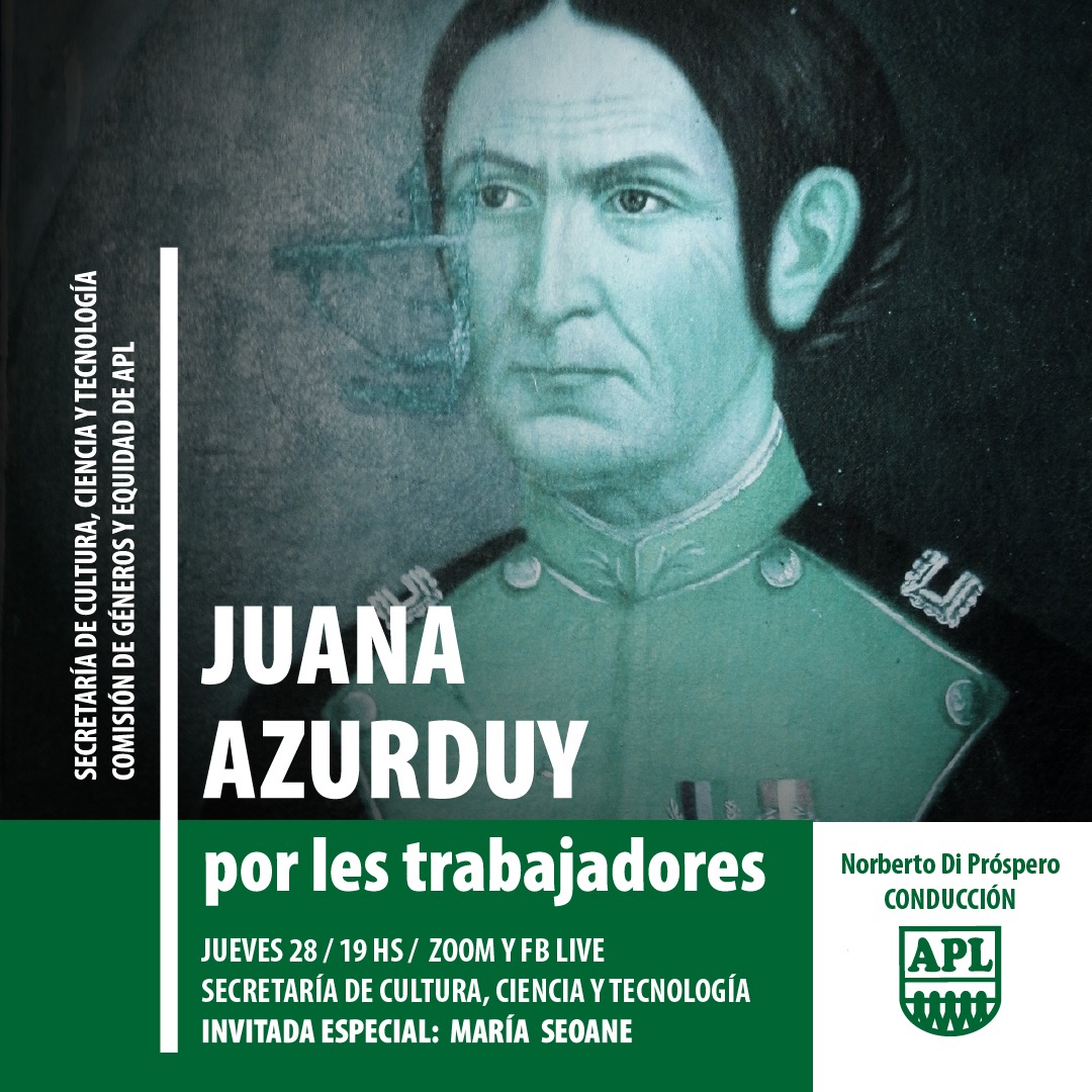 "Juana Azurduy por les trabajadores", invitada María Seoane.
Jueves 28/5 19 hs. Por ZOOM y Facebook live Secretaría de Cultura, Ciencia y Tecnología de APL.
<a href="/APLCongreso/">APL</a>
<a href="/MariaSeoane48/">Maria Seoane</a> 
<a href="/alivergili/">alicia vergili 🍀</a> <a href="/Aplorganizacion/">Apl OrganizacionyMovilizacion</a> <a href="/felipesanz_APL/">Felipe Sanz APL</a> <a href="/fabianzaccardi/">fabian zaccardi</a>