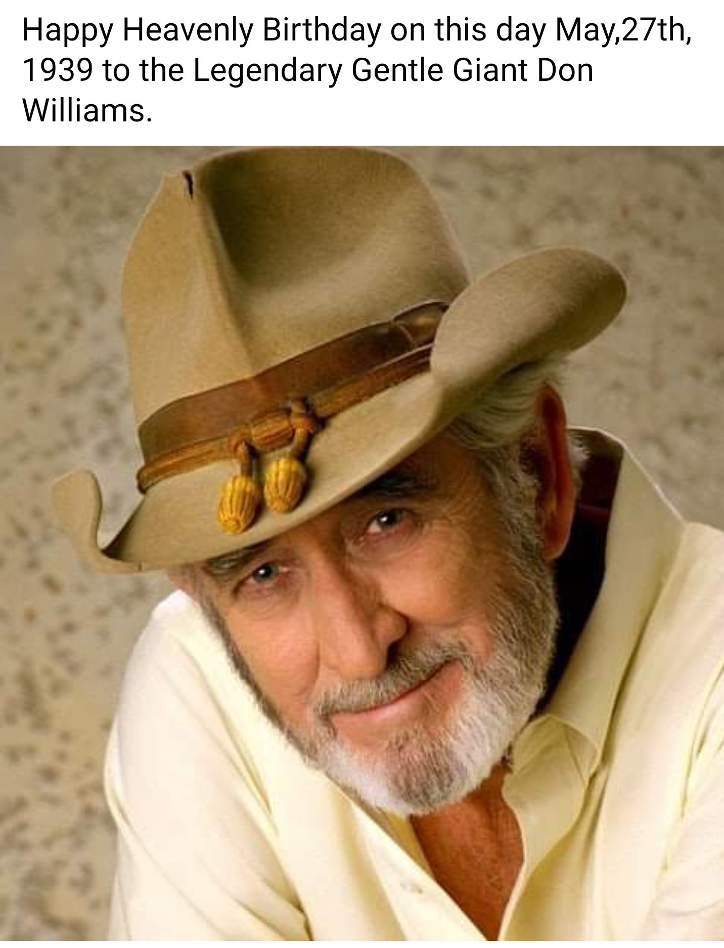 Remembering Don Williams Birthday today Happy Birthday Don May 27   1939 Rip 