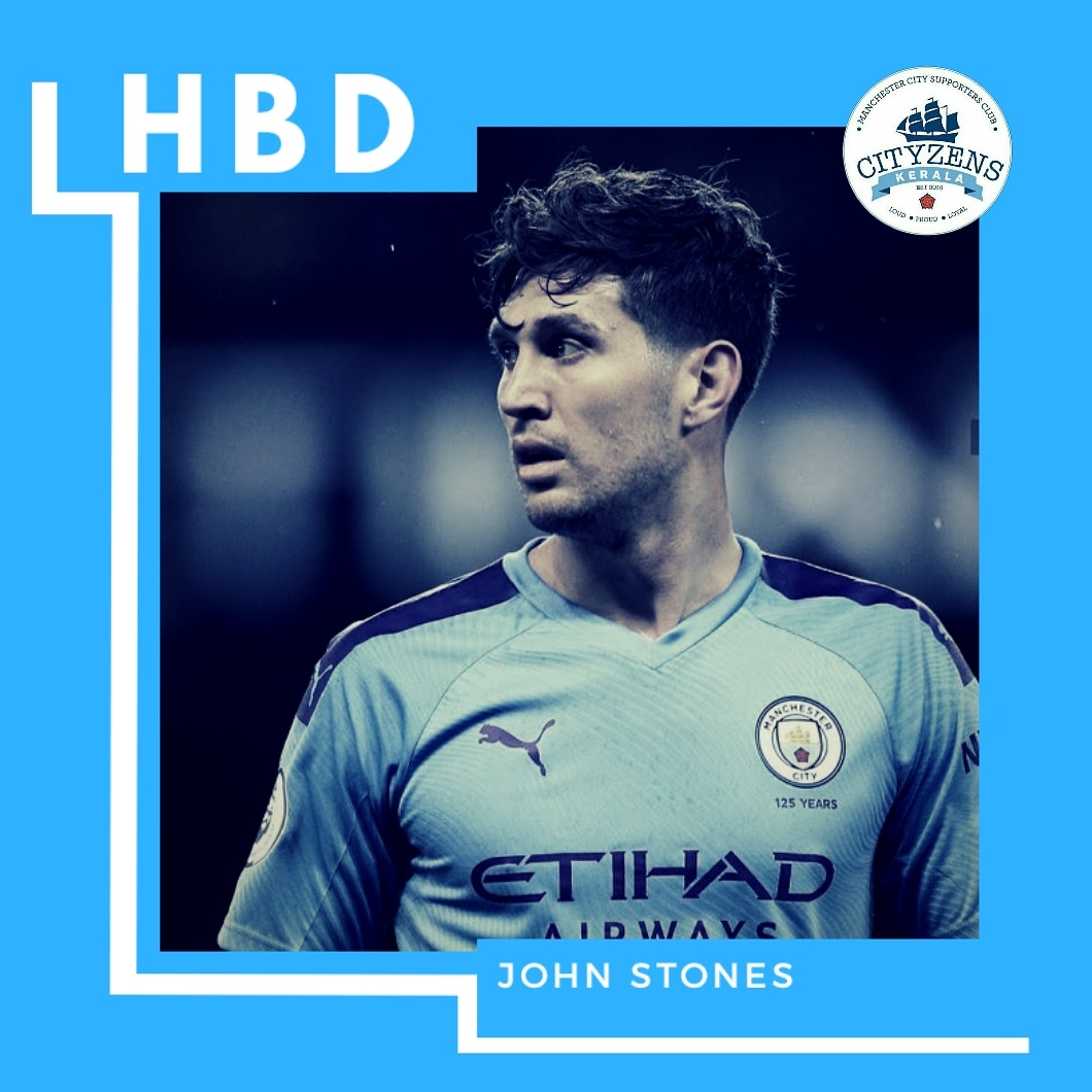 Happy Birthday John Stones and    