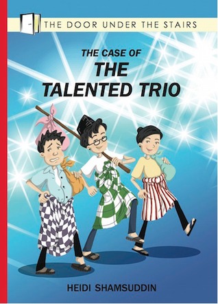  #KLBaca Day 36 - The Case Of The Talented Trio by Heidi ShamsuddinThis is the second book to the series. In this episode, the kids got into a talent show-off of some sort. It's rather funny.
