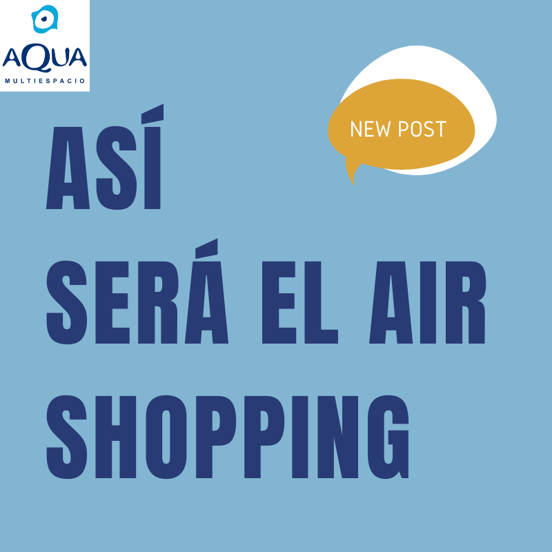 ¡Falta muy poco para que comience el Air Shopping ! Descubre como será esta "nueva normalidad" en AQUA en nuestro BLOG. 👌🏼 Ahora mismo la seguridad es nuestra prioridad y estamos trabajando a tope para lograrlo. 🤗💙

aqua-multiespacio.com/asi-sera-el-ai…