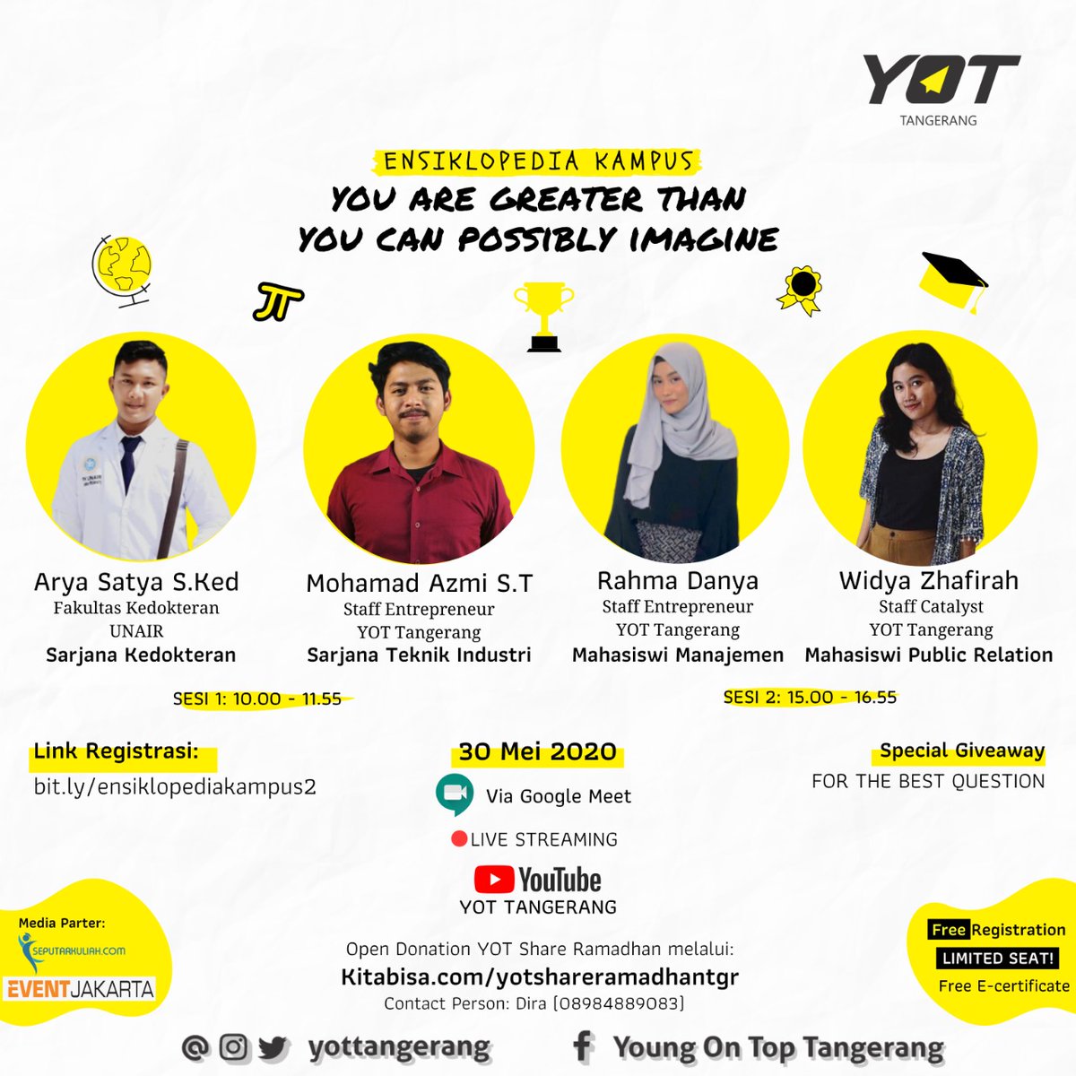 Bagi teman-teman yang akan memasuki dunia perkuliahan tetapi masih bingung dengannya, Yuk gabung dalam webinar “ENSIKLOPEDIA KAMPUS BATCH 2" bersama para pembicara hebat berikut! Info lebih lanjut, cek bit.ly/ensiklopediaka…

Jangan lewatkan kedua sesinya ya!