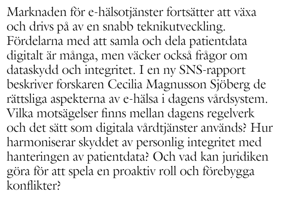 9 juni: webbinariet "Legala och rättspolitiska utmaningar inom e-hälsa".
Medv: @liberaldaniel, <a href="/irding/">Martin Irding</a> <a href="/FRISQAB/">FRISQ</a>, @ErikJanzon @<a href="/eHalsan/">E-hälsomyndigheten</a>, <a href="/dagolov/">Dag Larsson</a>, gd Lena Lindgren Schelin @Datainspektion och professor Cecilia Magnusson Sjöberg <a href="/Stockholms_univ/">Stockholms universitet</a>.
sns.se/artiklar/legal…